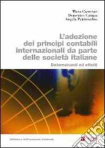 Adozione dei principi contabili internazionali da parte delle società italiane. Determinanti ed effetti libro di Cameran Mara; Campa Domenico; Pettinicchio Angela Kate