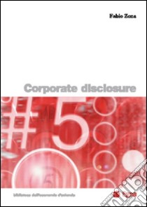 Corporate disclosure libro di Zona Fabio