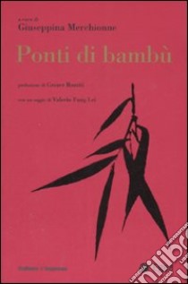 Ponti di bambù libro di Marchionne G. (cur.)