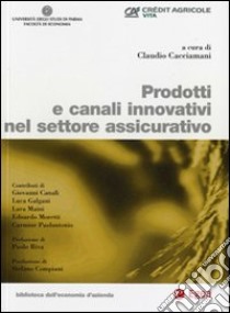 Prodotti e canali innovativi nel settore assicurativo libro