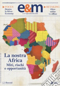 Economia & management (2020). Vol. 3: La nostra Africa. Miti, rischi e opportunità libro