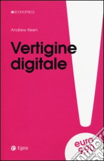 Vertigine digitale libro di Keen Andrew