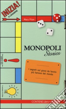 Monopoli stories. Con gadget libro di Pilon Mary