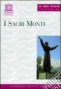 I sacri monti libro di Quercioli Mauro