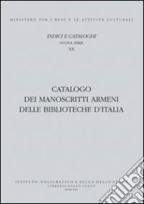 Catalogo dei manoscritti armeni delle biblioteche d'Italia libro di Uluhogian Gabriella