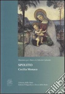 Spoleto libro di Monaco Cecilia