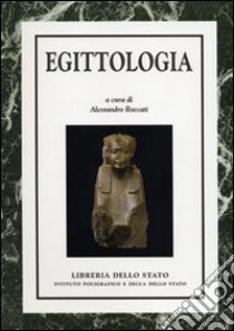 Egittologia libro di Roccati A. (cur.)