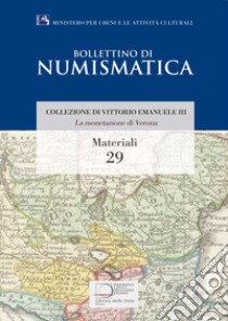 La monetazione di Verona. Collezione di Vittorio Emanuele III libro di Saccocci Andrea