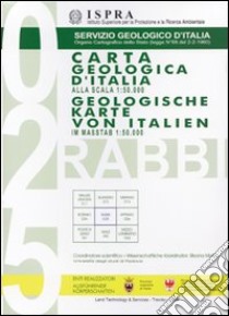 Carta geologica d'Italia alla scala 1:50.000 F°025 Rabbi con note illustrative. Ediz. italiana e tedesca libro