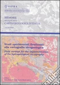 Studi sperimentali finalizzati alla cartografia idrogeologica libro di Scalise A. R.; Martarelli L.