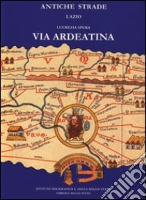 Via Ardeatina libro di Spera Lucrezia