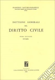 Dottrine generali del diritto civile libro di Santoro Passarelli Francesco