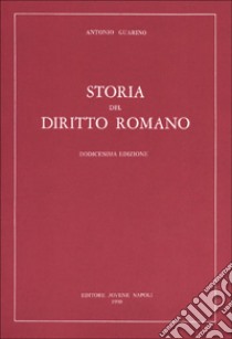 Storia del diritto romano libro di Guarino Antonio