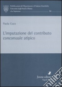 L'imputazione del contributo concorsuale atipico libro di Coco Paola