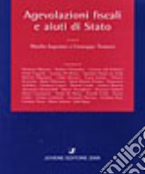 Agevolazioni fiscali e aiuti di Stato libro di Ingrosso M. (cur.); Tesauro G. (cur.)