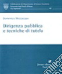 Dirigenza pubblica e tecniche di tutela libro di Mezzacapo Domenico