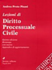 Lezioni di diritto processuale civile libro di Proto Pisani Andrea