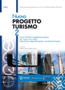 NUOVO PROGETTO TURISMO 2 libro di GORLA  STEFANO - ORSINI ROBERTA 