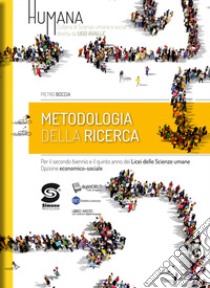 HUMANA - METODOLOGIA DELLA RICERCA libro di BOCCIA PIETRO