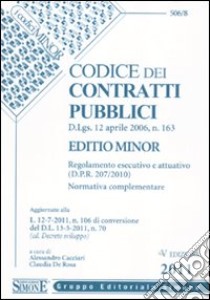 Codice dei contratti pubblici. Ediz. minore libro di Cacciari A. (cur.); De Rosa C. (cur.)