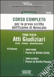 Corso completo per la prova scritta dell'esame di avvocato libro di Di Pirro Massimiliano