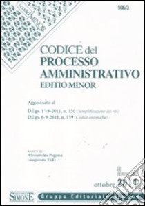 Codice del processo amministrativo. Ediz. minore libro