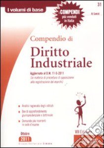 Compendio di diritto industriale libro di Lucci A.