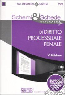 Schemi & schede di diritto processuale penale libro