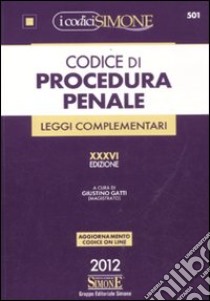 Codice di procedura penale e leggi complementari libro