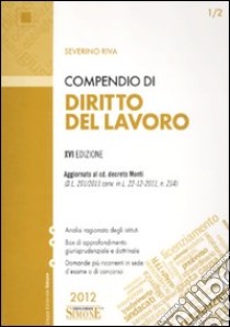 Compendio di diritto del lavoro libro di Riva Severino