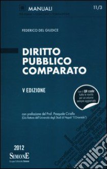 Diritto pubblico comparato libro di Del Giudice Federico