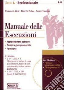 Manuale delle esecuzioni. Con CD-ROM libro di Abete Francesco - Peluso Roberto - Cesare Taraschi