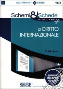 Schemi & schede di diritto internazionale libro