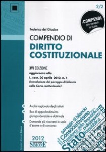 Compendio di diritto costituzionale libro di Del Giudice Federico