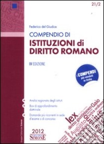 Compendio di istituzioni di diritto romano libro di Del Giudice Federico