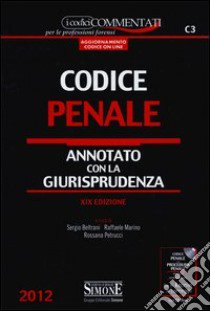 Codice penale. Annotato con la giurisprudenza libro