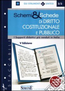 Schemi & schede di diritto pubblico e costituzionale libro