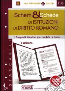 Schemi & schede di istituzioni di diritto romano libro