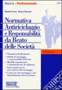 Normativa antiriciclaggio e responsabilità da reato delle società libro di Arena Maurizio; Razzante Ranieri