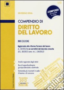 Compendio di diritto del lavoro libro di Riva Severino