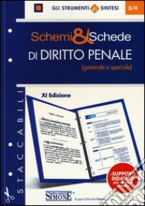 Schemi e schede di diritto penale (generale e speciale) libro