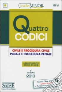 Quattro codici. Ediz. minor libro