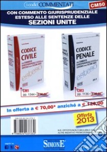 Codice civile 2012-Codice penale 2012. Con commento giurisprudenziale esteso alle sentenze delle sezioni unite libro di Ariola Luca - Ciafardini Luciano - Marino Raffaele