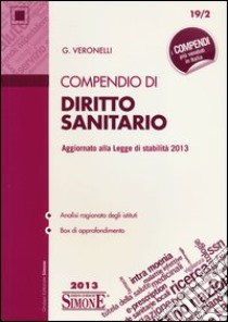 Compendio di diritto sanitario libro di Veronelli Giulio