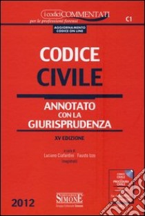 Codice civile. Annotato con la giurisprudenza-Appendice di aggiornamento ai codici civile e penale. Con CD-ROM libro