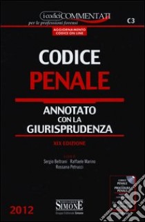 Codice penale. Annotato con la giurisprudenza-Appendice di aggiornamento ai codici civile e penale. Con CD-ROM libro