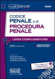 Codice penale e di procedura penale. Leggi complementari. Ediz. minor libro