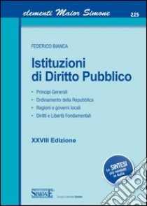 Istituzioni di diritto pubblico libro di Bianca Federico