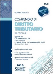 Compendio di diritto tributario libro di De Luca Gianni