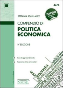 Compendio di politica economica libro di Squillante Stefania